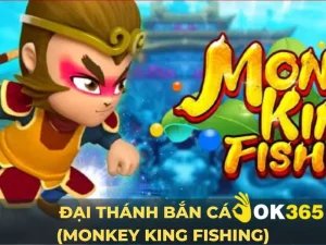 Bắn cá Đại thánh OK365