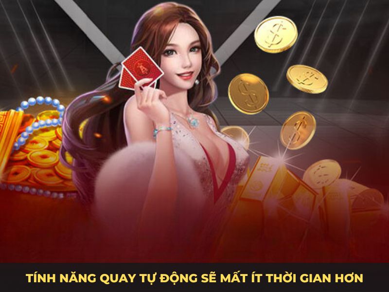 Tính năng quay tự động sẽ mất ít thời gian hơn